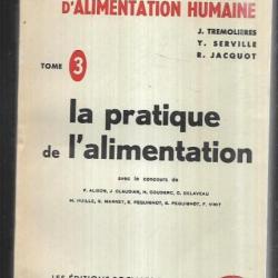 la pratique de l'alimentation tome 3 ,manuel élémentaire d'alimentation humaine , j.trémolières