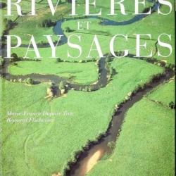 « Rivières et paysages » Par Bernard Fischesser. TRAME BLEUE | TERRITOIRE | ZONE HUMIDE