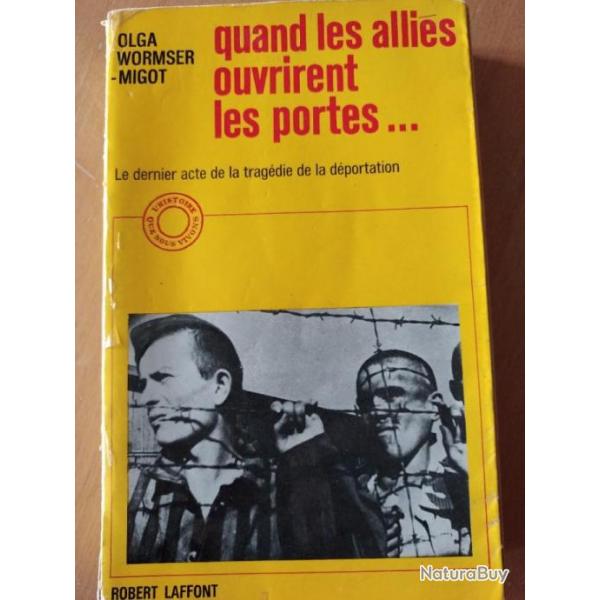 Quand les Allis ouvrirent les portes de Olga Wormser-Migot