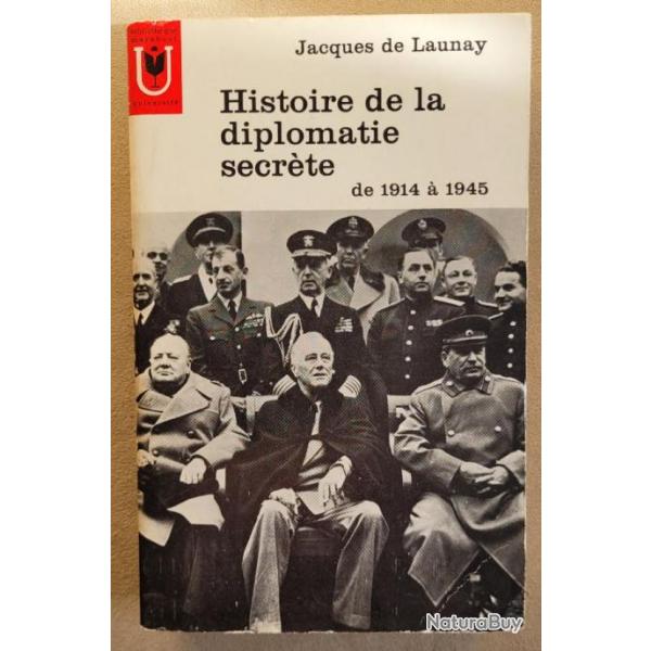 MILITARIA: Histoire de la Diplomatie Secrte - J De LAUNAY - MARABOUT (1966)