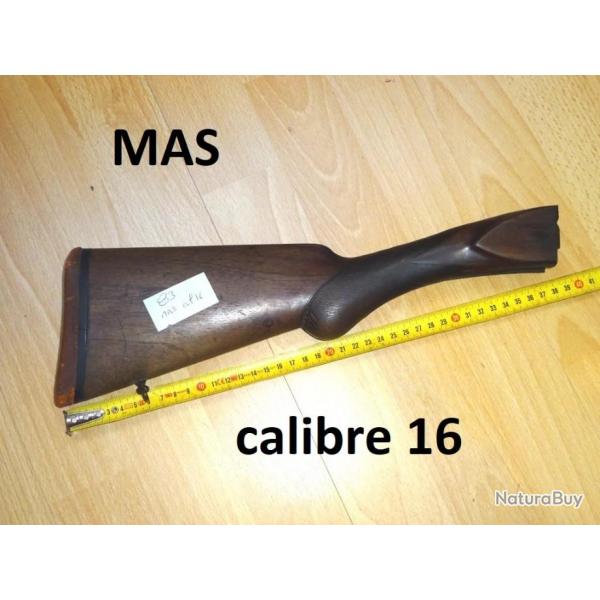 crosse fusil MAS calibre 16 - VENDU PAR JEPERCUTE (SZA440)