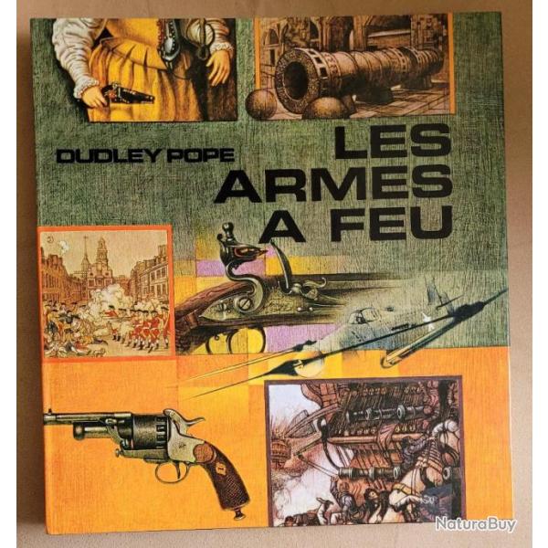 MILITARIA Trs Beau Livre: Les Armes  Feu - Dudley Pope (1965)