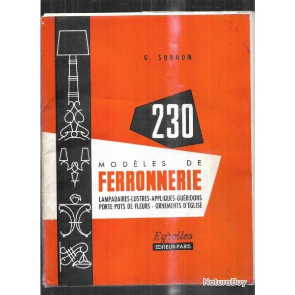 230 modles de ferronnerie de g.surnom , lampadaires, quincaillerie, appliques, guridons, pentures,