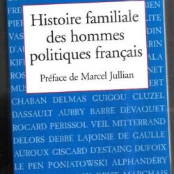histoire familiale des hommes politiques français marie-odile mergnac