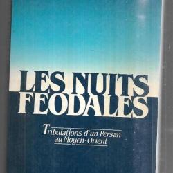 les nuits féodales de fereydoun hoveyda tribulations d'un persan au moyent-orient