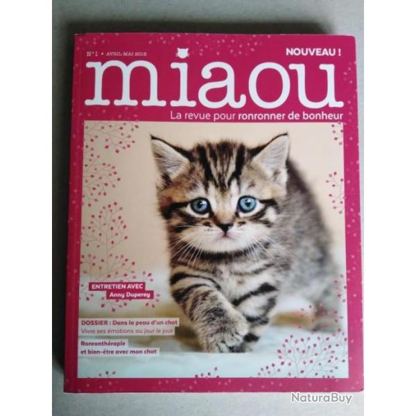 Miaou, la revue des chats pour ronronner de bonheur. Numro 1