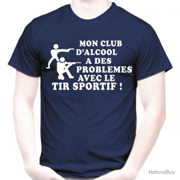 TEE SHIRT HUMOUR - MON CLUB D'ALCOOL A DES PROBLEMES AVEC LE TIR SPORTIF - Drle Blague  Ide cadeau