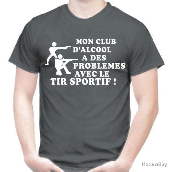 T-SHIRT HUMOUR - MON CLUB D'ALCOOL A DES PROBLEMES AVEC LE TIR SPORTIF -  Drle Blague Ide cadeau