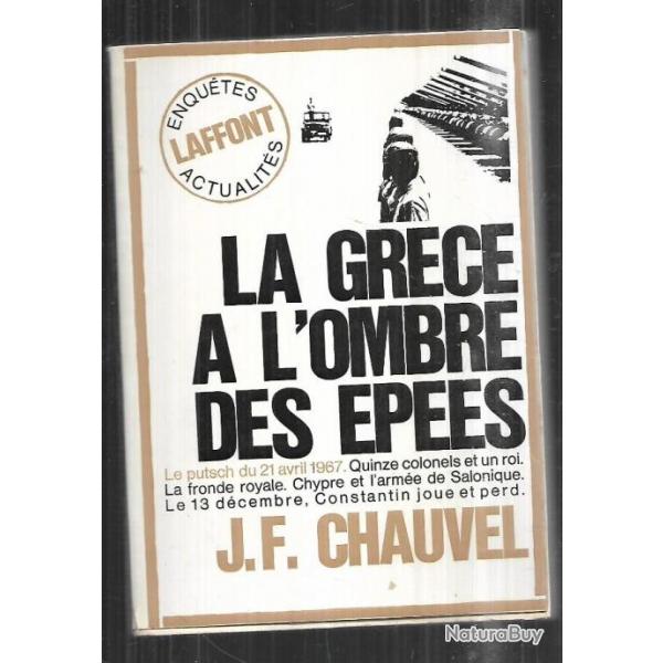 la grce  l'ombre des pes putsch du 21 avril 1967 de jean-franois chauvel