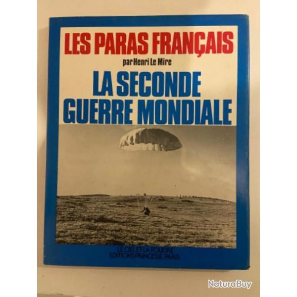 Les Paras Francais La Seconde Guerre Mondiale - Henri Le Mire