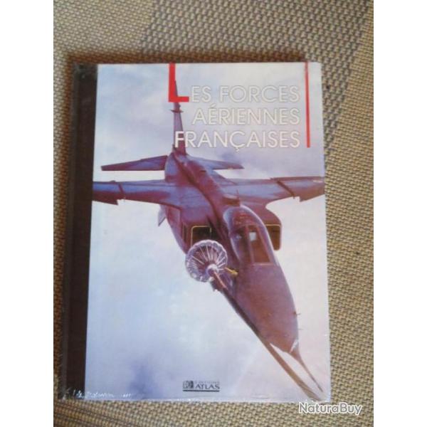 Livre NEUF (Sous blister) - Les Forces Aeriennes FRANCAISES - Editions Atlas (1991)