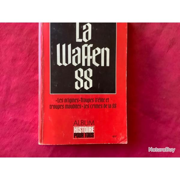 Livre album histoire pour tous, la waffen SS.