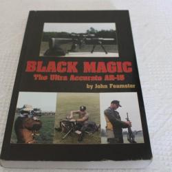 Black magic, the ultra accurate AR-15
