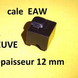 cale NEUVE hauteur 12 mm EAW de montage pivotant BROWNING REMINGTON- VENDU PAR JEPERCUTE (BA635)