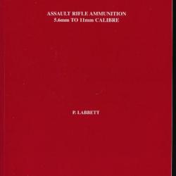 Cartouche : Pamphlet  ASSAULT RIFLE AMMUNITION 5,6 To 11mm Ammunition Par Labett Anglais 60 Pages