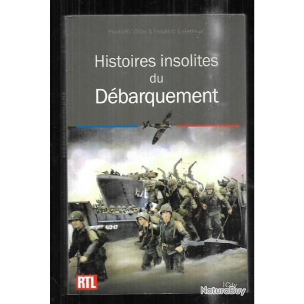 histoires insolites du dbarquement de frdric veille et frdric leterreux