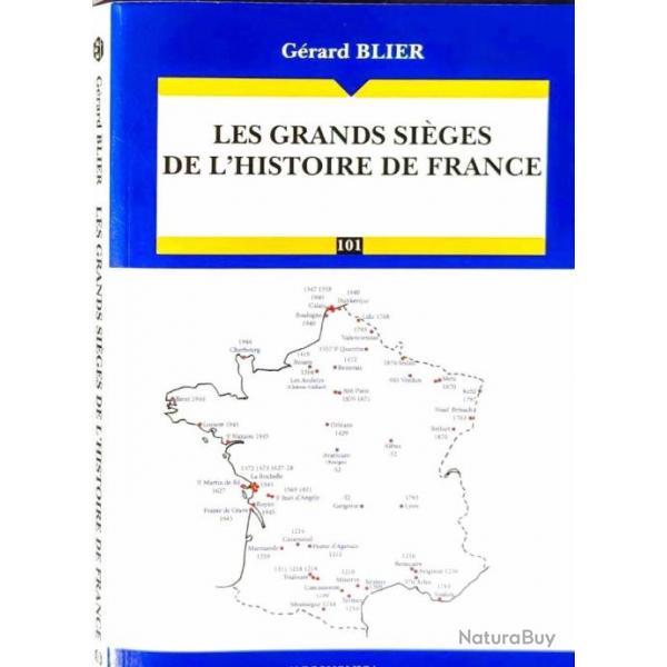 Les grands siges de l'histoire de France Par Grard Blier, Economica  MILITAIRE