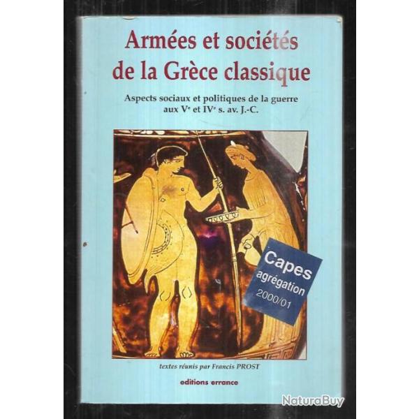 armes et socits de la grce classique aspects sociaux et politiques de la guerre aux Ve et IVe s