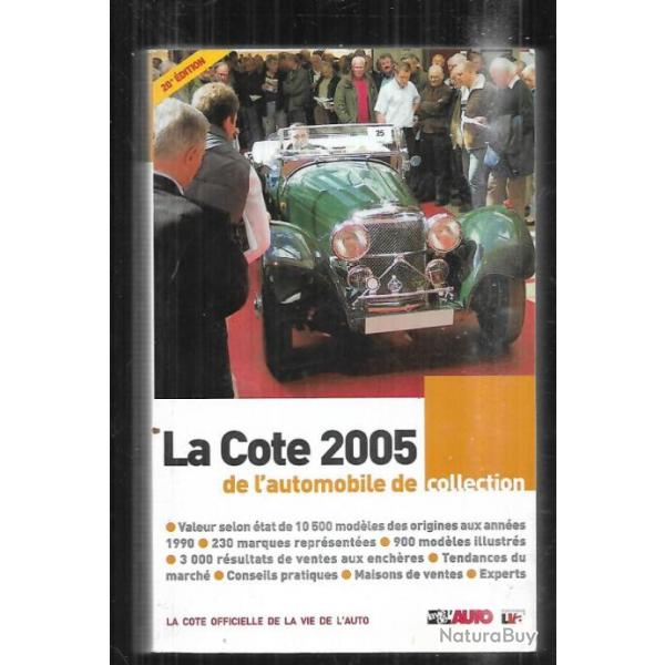 la cote 2005 de l'automobile de collection , la vie de l'auto