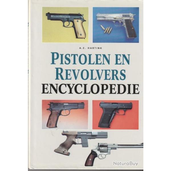 Pistolen en revolvers encyclopedie - A.E. Hartink