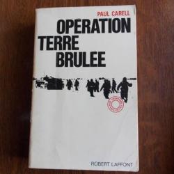 OPERATION TERRE BRULEE DE PAUL CARREL