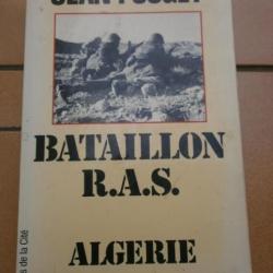 LIVRE BATAILLON R.A.S  ALGERIE JEAN POUGET