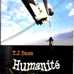 Humanité et demie - T. J. Bass