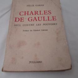 LIVRE - CHARLES DE GAULLE - seul contre les pouvoirs  - 1957 -format  20/14