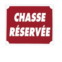 Panneau akilux ''Chasse Réservée'' 30 x 25 cm - Akilux - A50832