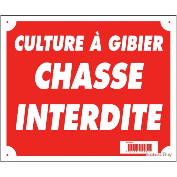 Panneau ''Culture  gibier chasse interdite'' 30 x 25 cm - A50844