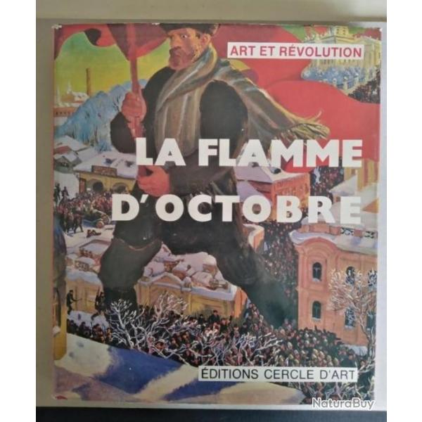 La Flamme d'Octobre. Art et Rvolution