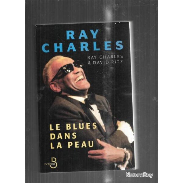 ray charles le blues dans la peau  autobiographie avec  david ritz biographie