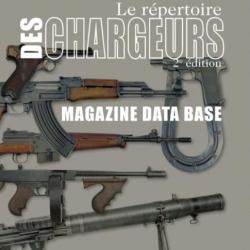 LE RÉPERTOIRE DES CHARGEURS - 2E ÉDITION