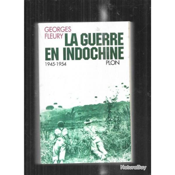 la guerre en indochine 1945-1954 de georges fleury