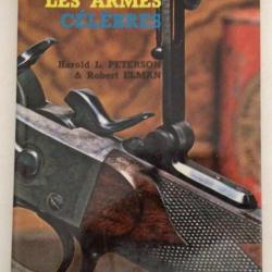 Livre " LES ARMES CELEBRES" de H.L. PETERSON 1979 252p .300x220mm