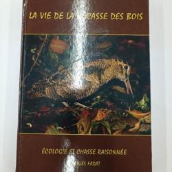 Livre "La vie de la bécasse des bois" de Charles Fadat édition de 2009