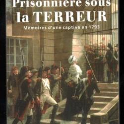 prisonnière sous la terreur mémoires d'une captive en 1793 de sophie de bohm