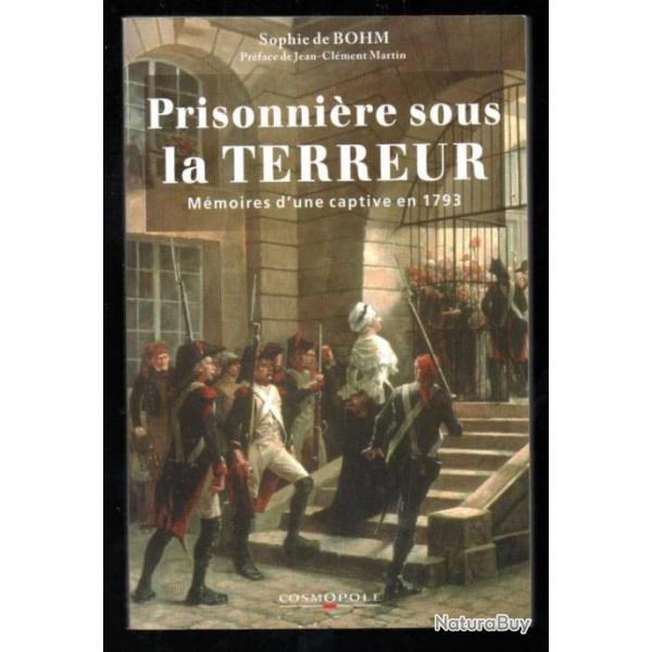 prisonnire sous la terreur mmoires d'une captive en 1793 de sophie de bohm