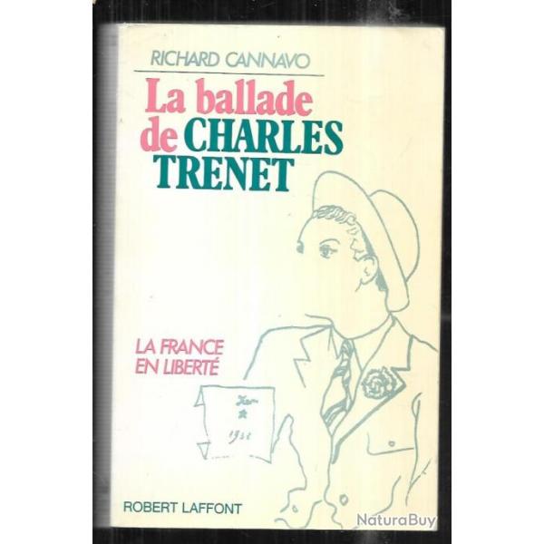 la ballade de charles trenet la france en libert de richard cannavo