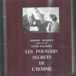 LES pouvoirs secrets de l'homme de robert tocquet préface louis pauwels télépathie, médiums, etc