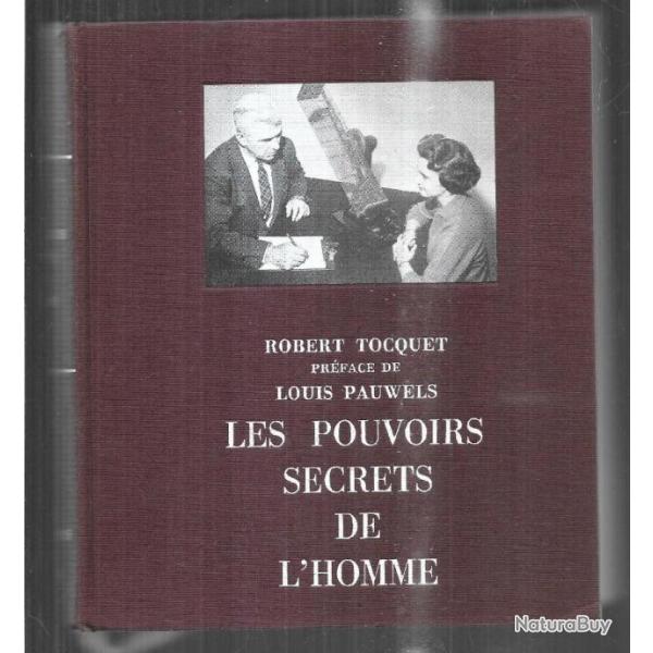 LES pouvoirs secrets de l'homme de robert tocquet prface louis pauwels tlpathie, mdiums, etc