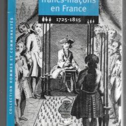 histoire des francs-maçons en france 1725-1815 de daniel ligou et consorts