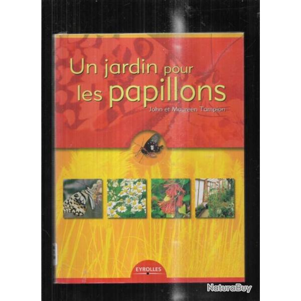 un jardin pour les papillons de john et maureen tampion