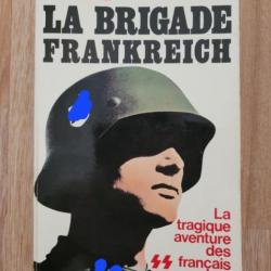 La brigade Frankreich. La tragique aventure des SS français de Jean mabire