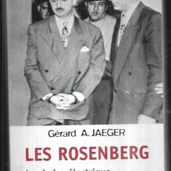 les rosenberg la chaise électrique pour délit d'opinion de gérard a.jaeger