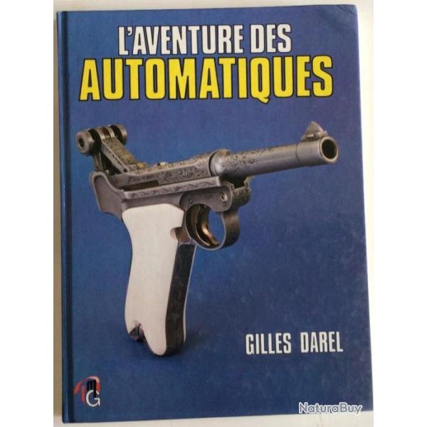 Grand livre " L'AVENTURE DES AUTOMATIQUES" de G Darel 1985  reli 128p 215x290mm