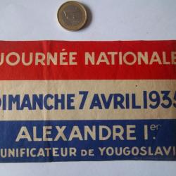 ancien autocollant pour la venue d'Alexandre 1° en 1935 assassiné en 1934 !!!