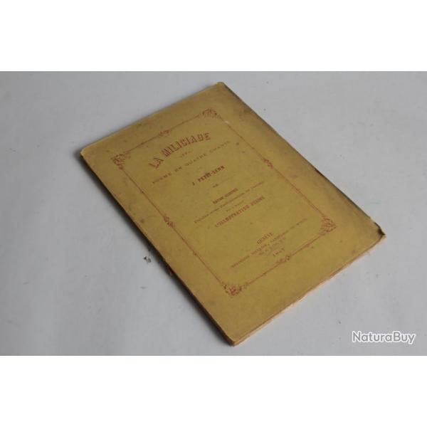Livre La miliciade pome en quatre chants J.Petit-Senn 1867