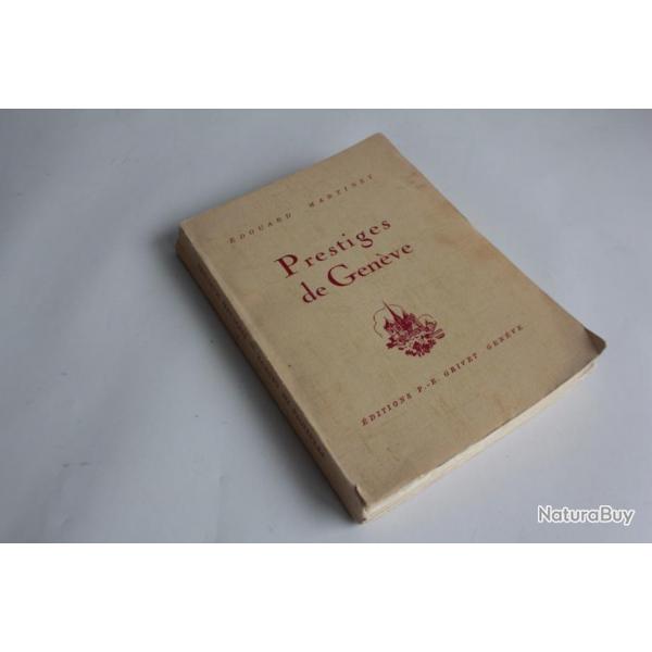 Livre Prestiges de Genve Edouard Martinet ddicac 1943