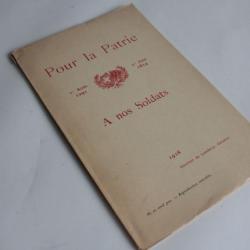 Livre Pour la patrie A nos soldats l'ouvroir de Landecy 1918 avec photo